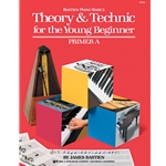 Theory and Technic for the Young Beginner - Primer A