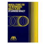 Musical Studies for the Intermediate Mallet Player